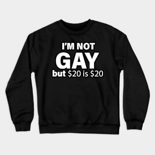 notgay Crewneck Sweatshirt